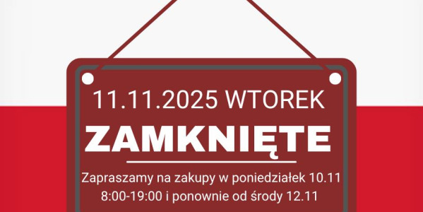 11 Listopada nieczynne! 